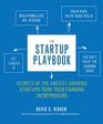 The Startup Playbook Secrets of the FastestGrowing Startups from 42 Founders