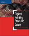 Digital Printing StartUp Guide