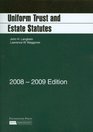 Uniform Trust and Estate Statutes 20082009 ed