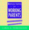 Reflections for Working Parents A Treasure Chest of Truths for Every Working Parent