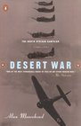 Desert War The North African Campaign 19401943 Comprising Mediterranean Front a Year of Battle the End in Africa