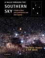 A Walk Through the Southern Sky A Guide to Stars and Constellations and Their Legends