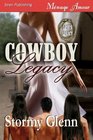 Cowboy Legacy (Love's Legacy, Bk 1) (Siren Menage Amour, No 58)