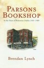 Parsons Bookshop At the Heart of Bohemian Dublin 19491989