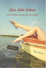 Star Lake Saloon and Housekeeping Cottages: A Novel (Library of American Fiction)