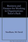 Business and Finance for Working in Organisations Tutor's Pack