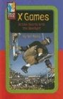 X Games Action Sports Grab in Spotlight