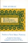 In the Garden of Myrtles Studies in Early Islamic Mysticism