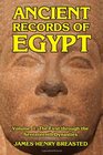 Ancient Records of Egypt Volume I The First through the Seventeenth Dynasties
