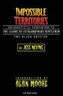 Impossible Territories An Unofficial Companion to The League of Extraordinary Gentlemen
