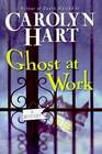 Ghost at Work (Bailey Ruth, Bk 1)