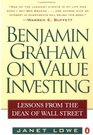 Benjamin Graham on Value Investing Lessons from the Dean of Wall Street