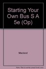 Starting Your Own Bus S A 5e