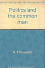 Politics and the common man An introduction to political behavior