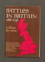 Battles In Britain and Their Political V1