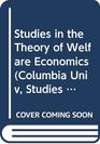 Studies in the Theory of Welfare Economics