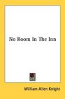 No Room In The Inn