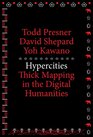 Hypercities Thick Mapping in the Digital Humanities