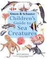 Simon & Schuster Children\'s Guide to Sea Creatures