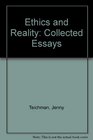 Ethics and Reality Collected Essays
