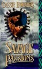Savage Passions (Savage Bk 3)
