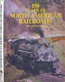 150 Years of North American Railroads