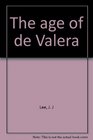 The age of de Valera