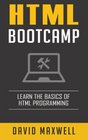HTML Quick Start Guide Learn The Basics Of HTML and CSS in 2 Weeks