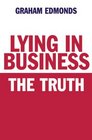 Lying in Business The Truth