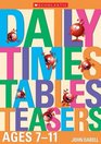 Daily Times Tables Teasers for Ages 711