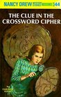 The Clue in the Crossword Cipher (Nancy Drew Mystery Stories, No 44)