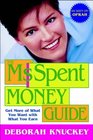 The Ms Spent Money Guide Get More of What You Want with What You Earn