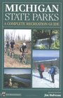 Michigan State Parks A Complete Recreation Guide