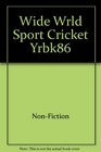 Wide Wrld Sport Cricket Yrbk86