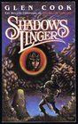 Shadows Linger 2nd Chronicle of the Black Company