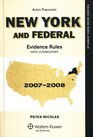 New York and Federal Evidence Rules 20072008