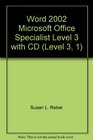 Word 2002 Microsoft Office Specialist Level 3 with CD
