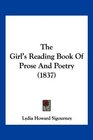 The Girl's Reading Book Of Prose And Poetry