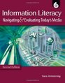 Information Literacy Navigating and Evaluating Today's Media