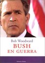 Bush En Guerra / Bush At War