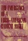 The Emergence of a EuroAmerican Radical Right