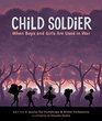 Child Soldier When Boys and Girls are Used in War