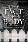 The Fact of a Body A Gripping True Crime Murder Investigation