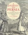 A Journey To Persia Jean Chardin's Portrait of a SeventeenthCentury Empire