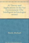 AI Theory and Applications in the Vax Environment