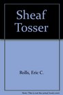 Sheaf Tosser