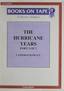 The Hurricane Years   Part 1 Of 2