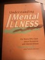 Understanding Mental Illness For Teens Who Care About Someone With Mental Illness