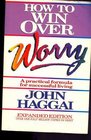 How to Win over Worry