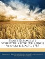 Kant's Gesammelte Schriften Kritik Der Reinen Vernunft 2 Aufl 1787